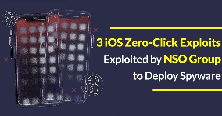 3 iOS Zero-Click Exploits Exploited by NSO Group