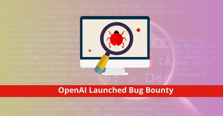 OpenAI Launched Bug Bounty Program