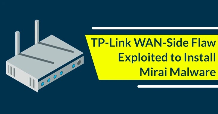 TP-Link WAN-Side Vulnerability Exploited to Install Mirai