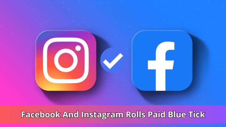 Facebook & Instagram Begun Rolling Out Paid Blue Tick