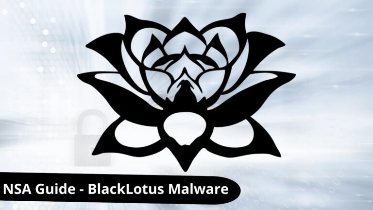 NSA Releases Guide to Combat BlackLotus Malware