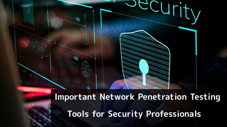 50 Network Security Tools for Penetration Testing