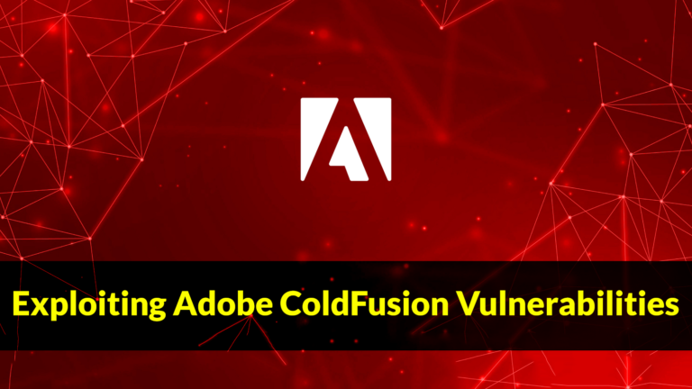 Hackers Actively Exploit Multiple Adobe ColdFusion Vulnerabilities