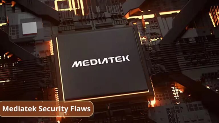 Mediatek Security Flaws Affecting Smartphones