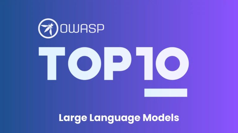 OWASP Released Top 10 Critical Vulnerabilities for LLMs