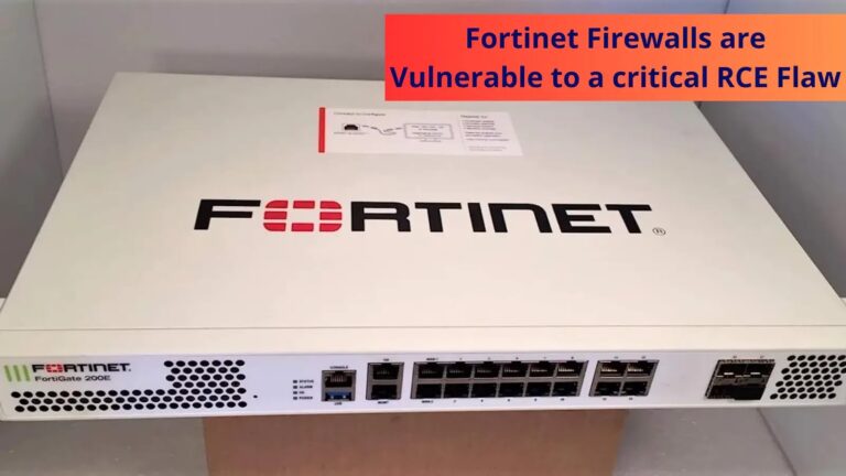 Fortigate firewalls – Vulnerable to a critical RCE Flaw