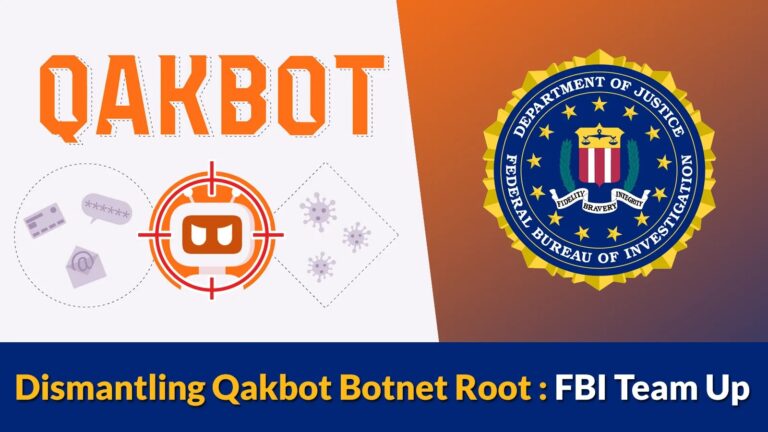 Dismantling Qakbot Botnet – FBI’s Largest Cyber Operation Ever