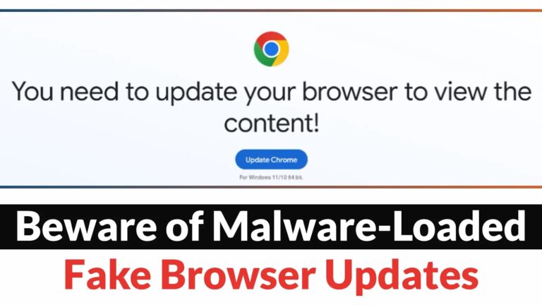 Beware of Fake Browser Updates that Install Malware on Systems