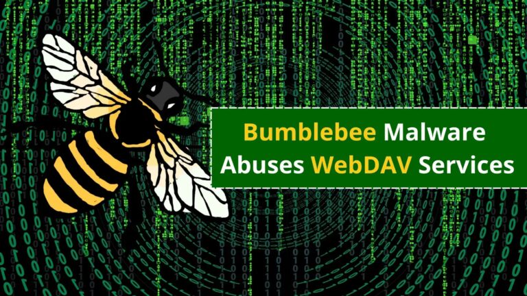 Bumblebee Abuses WebDAV Protocol to Attack Organizations