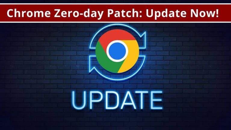 Actively Exploited Chrome Zero-day Patched: Update Now!