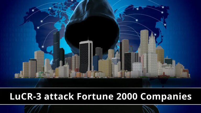 LUCR-3 Attacking Fortune 2000 Companies Using Victims’ Own Tools