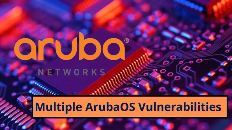 Multiple ArubaOS Vulnerabilities – Attackers Execute Arbitrary Code