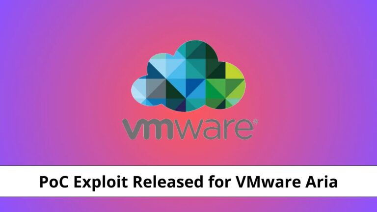 PoC Exploit Released for VMware Aria Authentication Flaw