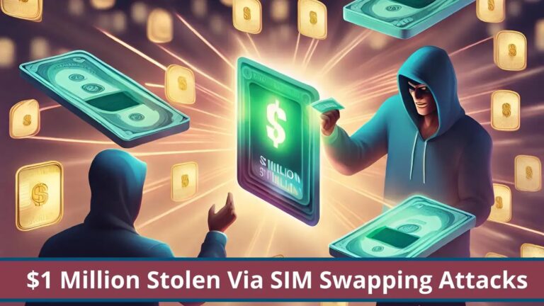 Hacker Jailed for Stealing $1 Million Via SIM Swapping Attacks