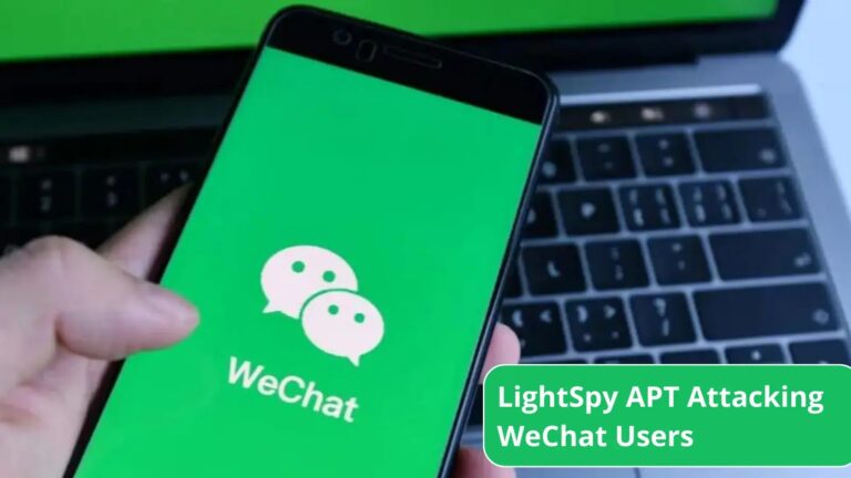 LightSpy APT Attacking WeChat Users to Steal Payment Data