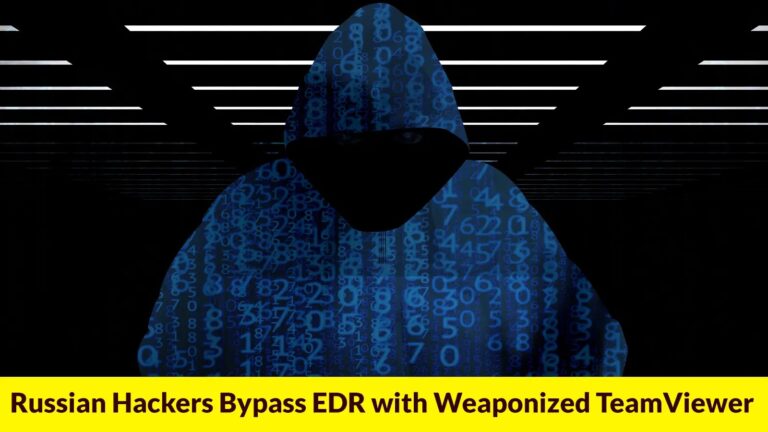 Russian Hackers Bypass EDR to Deliver Weaponized TeamViewer