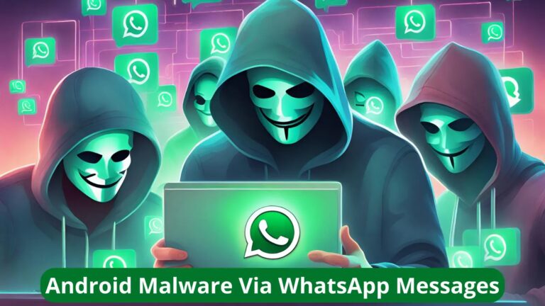 Hackers Abusing WhatsApp Messages to Install Android Malware