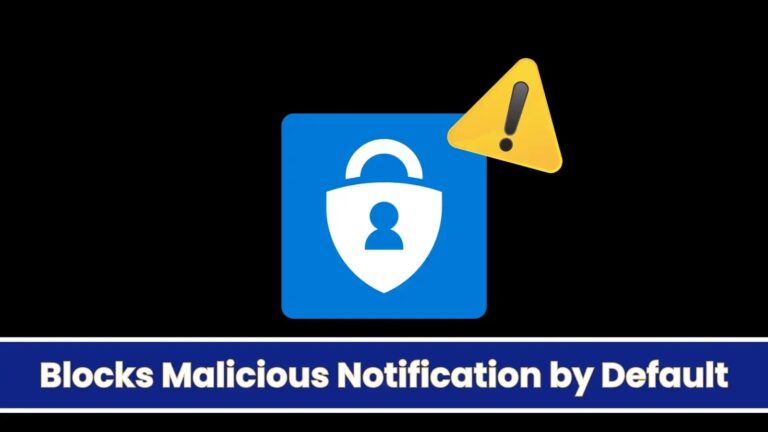 Microsoft Authenticator New Feature Blocks Malicious Notification