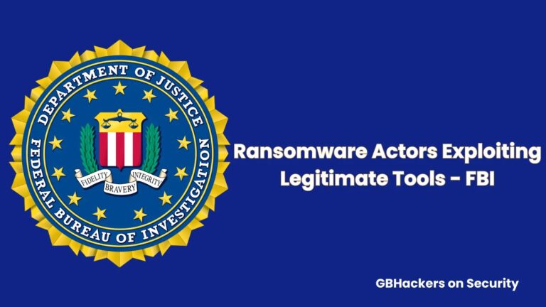 Ransomware Actors Exploiting Legitimate System Tools -FBI