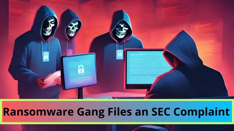 Ransomware Gang Files an SEC Complaint for Victim Data Breach