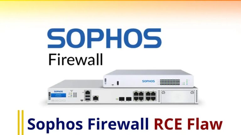 Sophos Firewall Code Injection Flaw: Let Attackers Execute Code