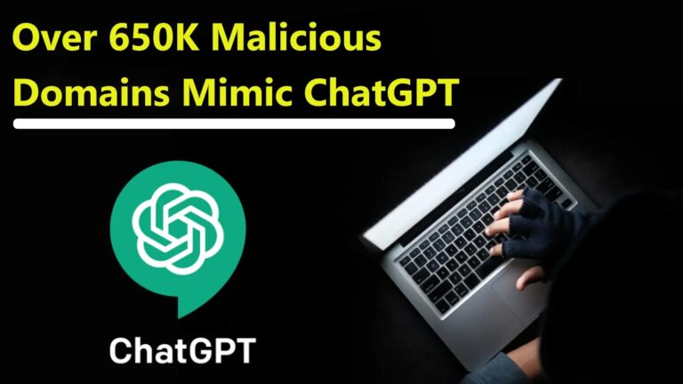 650,000+ Malicious Domains Registered Resembling ChatGPT