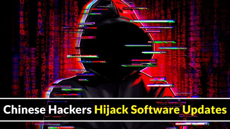 Chinese Hackers Hijack Software Updates to Install Malware