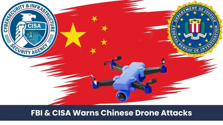 FBI & CISA Warns of Critical Infrastructure Risk by Chinese Drones