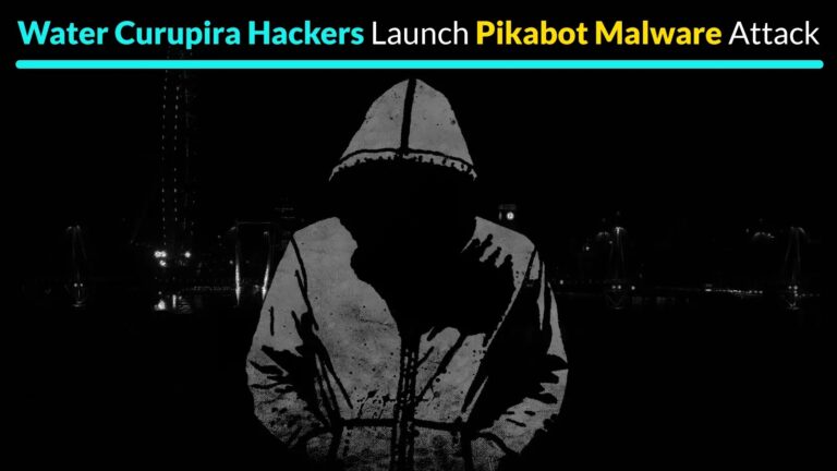 Water Curupira Hackers Launch Pikabot Malware Attack Windows