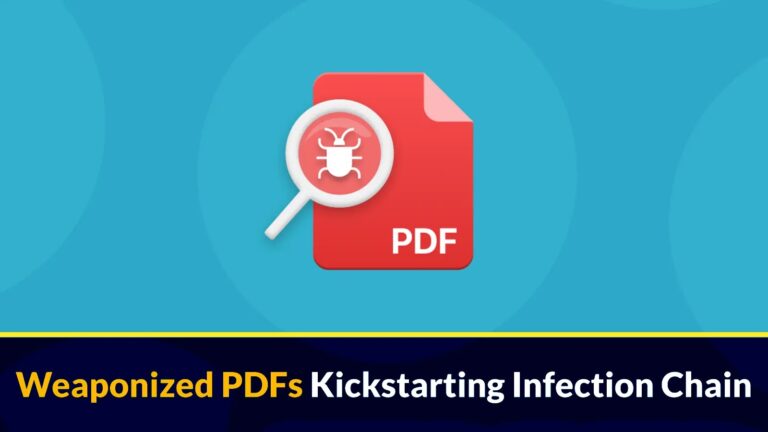 Hackers Using Weaponized PDF Files To Kickstart Infection Chain