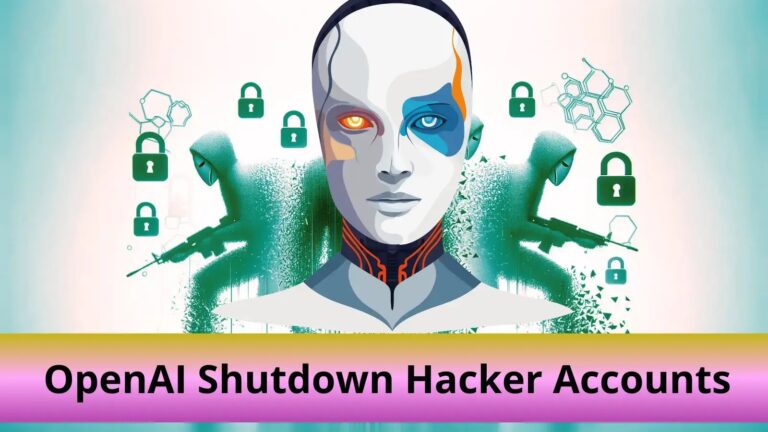 OpenAI shuts down Accounts Used phishing emails & malware