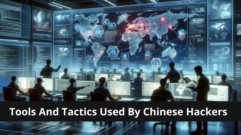 Researchers Uncovers Tools And Tactics Used By Chinese Hackers