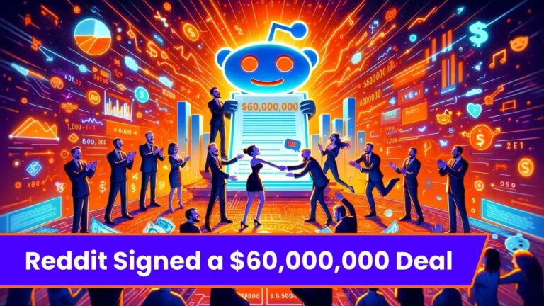 Reddit Signed $60,000,000 Content Licensing Deal