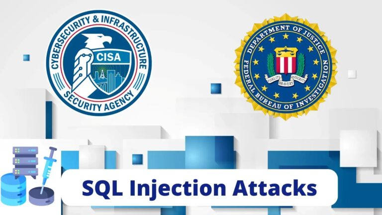 CISA & FBI Warns that Hackers Use SQL Injection Vulnerabilities