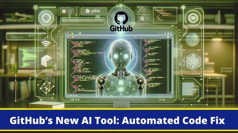 GitHub’s New AI Tool that Fixes Your Code Automatically