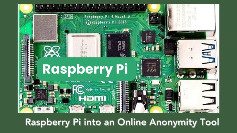 Hackers Transform the Raspberry Pi into an Online Anonymity Tool – GBHackers on Security