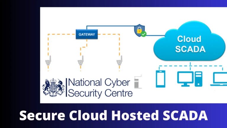 NCSC Released an Advisory to Secure Cloud-hosted SCADA – GBHackers on Security