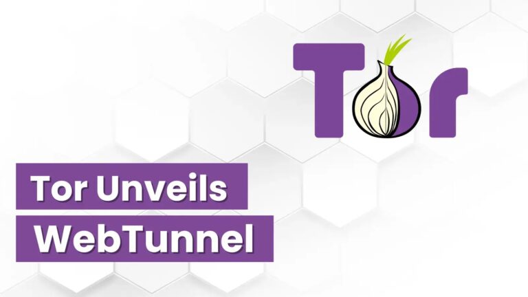 Tor Unveils WebTunnel – Let Users Bypass Censorship