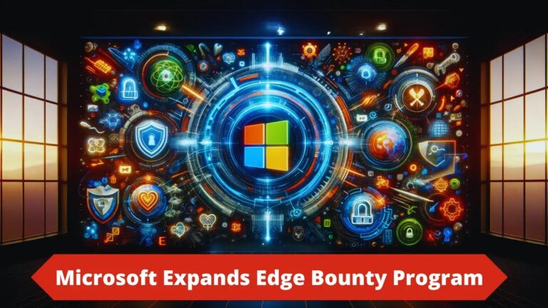 Microsoft Expands Edge Bounty Program to Include WebView2!