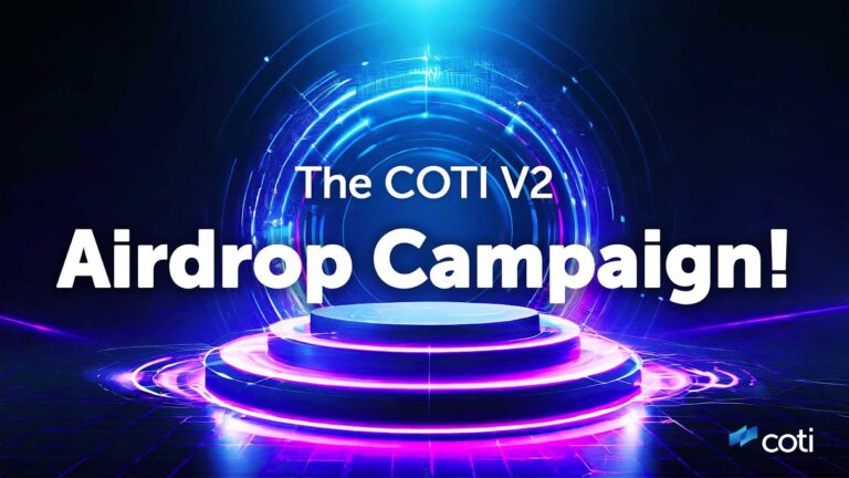 COTI Announces Upcoming V2 Airdrop Campaign Worth +10M USD