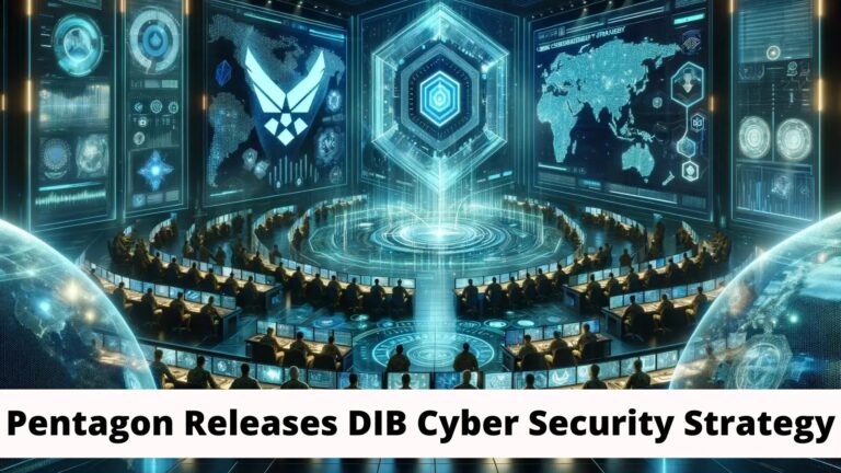 Pentagon Releases Cybersecurity Strategy To Strengthen DIB