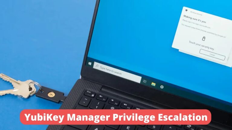 YubiKey Manager Privilege Escalation Let Attacker Perform Admin Functions