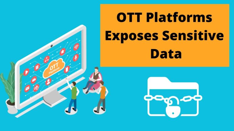 Illegal OTT Platforms That Exposes Sensitive Personal Data