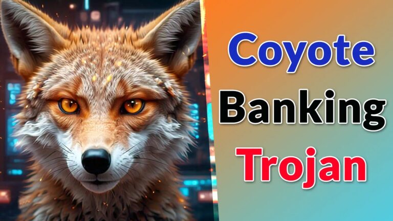 Coyote Banking Trojan Attacking Windows Users To Steal Login Details