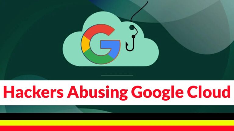 Hackers Abusing Google Cloud For Phishing