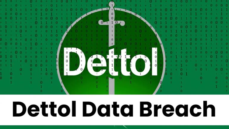 Hackers Claiming Dettol Data Breach: 453,646 users Impacted