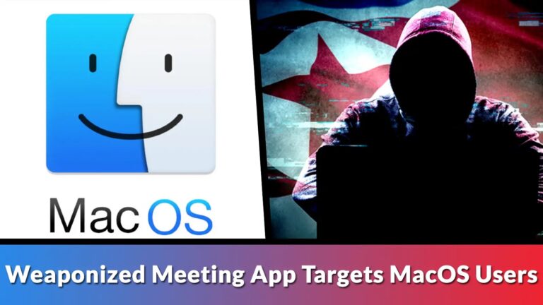 MacOS Users Beware Of Weaponized Meeting App From North Korean Hackers