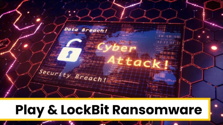 Play & LockBit Ransomware Join Hands to Launch Cyber Attacks