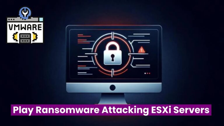 Play Ransomware’s Linux Variant Attacking VMware ESXi Servers